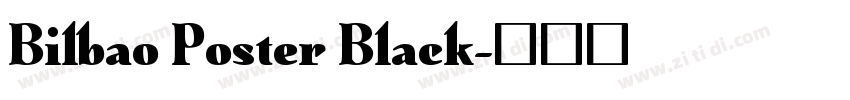 Bilbao Poster Black字体转换